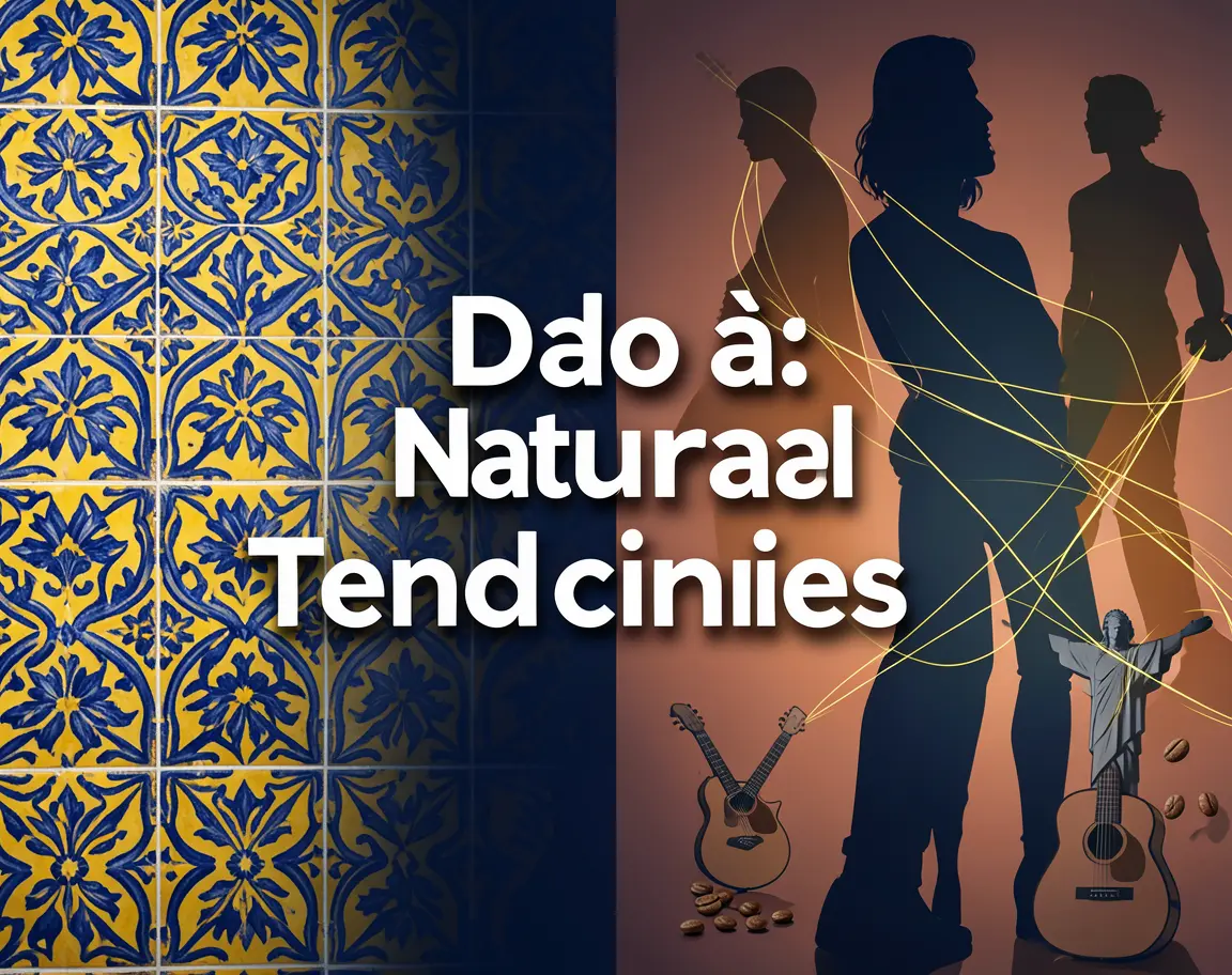 Dado à Portuguese expression guide showing natural personality tendencies and cultural meaning with authentic usage examples